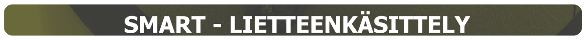 SMART - LIETTEENKÄSITTELY